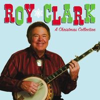 Roy Clark - A Christmas Collection